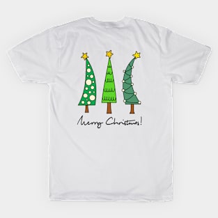 Three Christmas trees wish you a Merry Christmas! T-Shirt